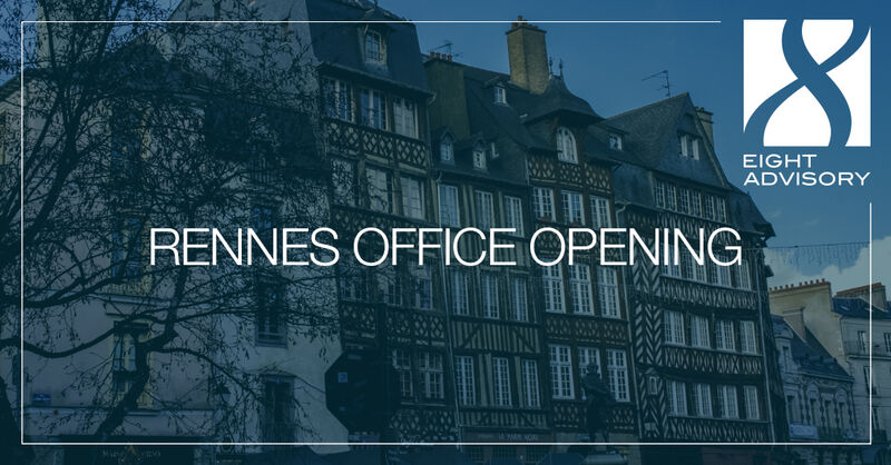 Eight Advisory continues to develop in the west of France with the opening of an office in Rennes