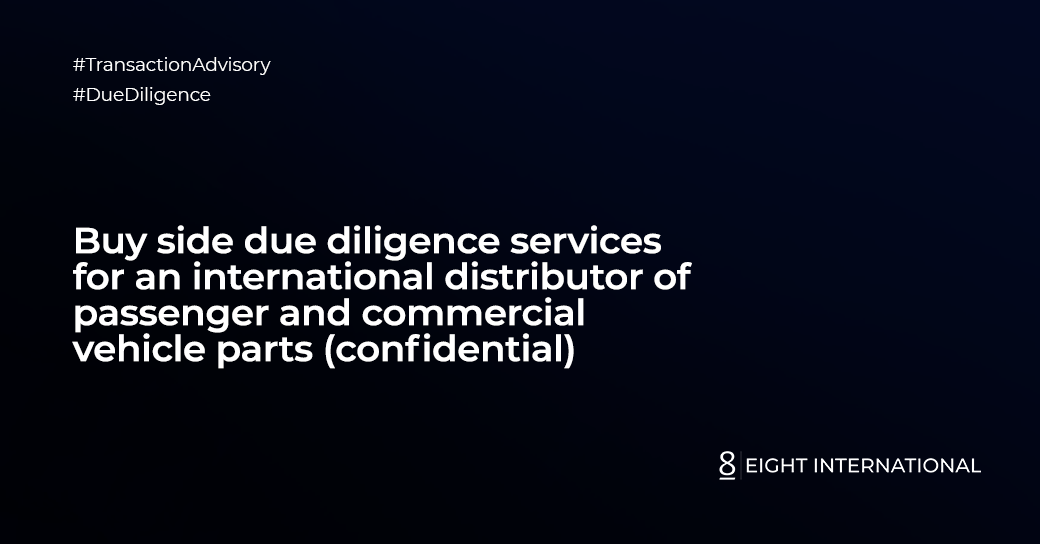 Buy side due diligence services for an international distributor of passenger and commercial vehicle parts (confidential)