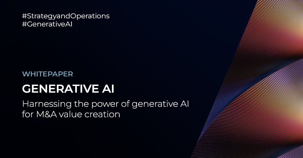 Harnessing the power of generative AI for M&A value creation