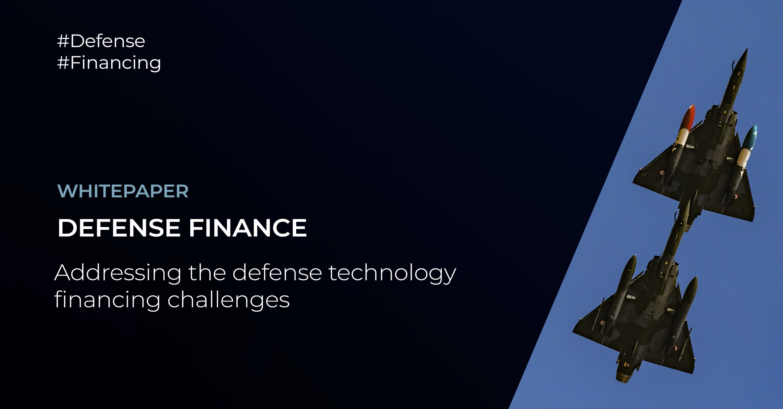 Defense Finance: addressing the defense technology financing challenges